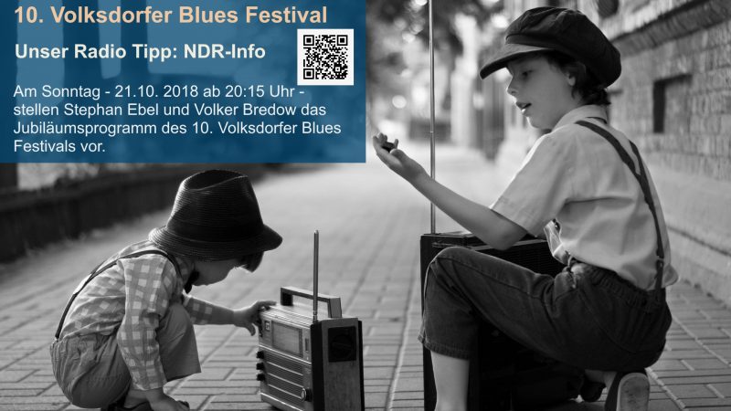 10.Volksdorfer Blues Festival: RADIO Tipp: NDR-Info!